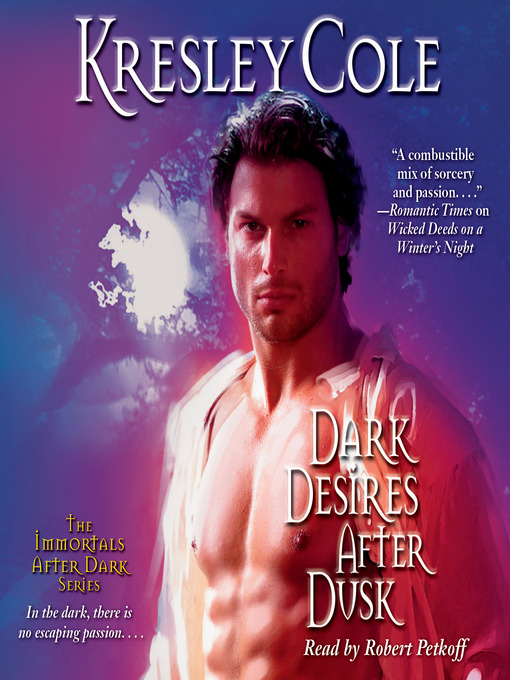 Title details for Dark Desires After Dusk by Kresley Cole - Available